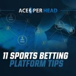 11 Sports Betting Platform Tips