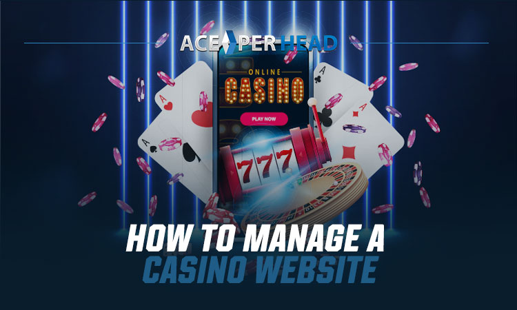 How to Manage a Casino Website