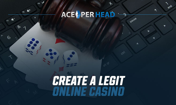 Create a Legit Online Casino